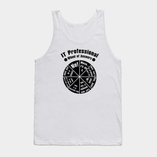 IT Service Desk Wheel of Answer Gift Information Technology Tank Top